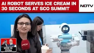 SCO Summit 2025 | AI Robot Serves Ice Cream In 30 Seconds At SCO Summit