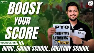 PYQ | SYNONYMS ANTONYMS | VOCABULARY | ENGLISH | RIMC RMS SAINIK SCHOOL | ASOKA CLASSES