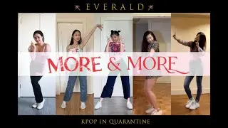 [KPOP IN QUARANTINE] TWICE - MORE & MORE COVER BY EVERALD