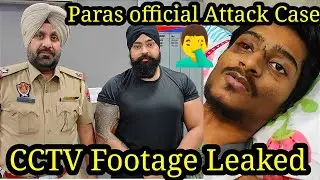 Paras official cctv Footage Leaked / Super Khalsa