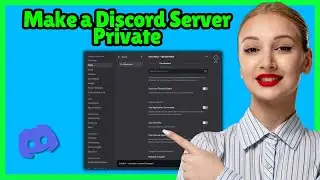 Как сделать сервер Discord приватным