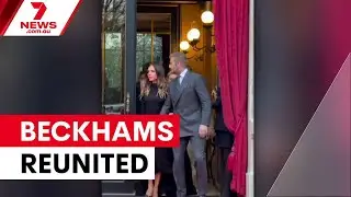 Beckhams unite in Paris after family rift claims | 7NEWS