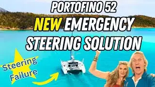 Portofino 52 NEW EMERGENCY STEERING SOLUTION - for everyone!!! S5#25.