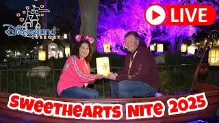 🔴 Sweethearts Nite 2025 LIVE From Disneyland!