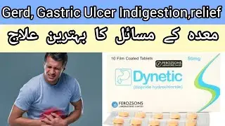 Dynetic Tablet Benefits | Indigestion/Gerd relief || Itopride | How To Enhance Gastric Motility