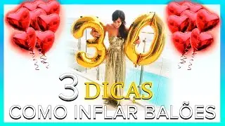 COMO encher balões de coração e números!