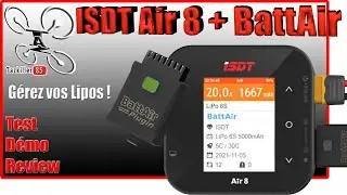 ISDT AIR 8 ET BattAir - Review Test D&eacute;mo - La gestion des batteries lipo