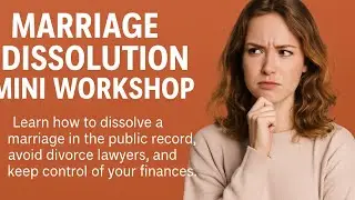Divorce Lawyer- Divorce Vs Marriage Dissolution Free Mini Workshop