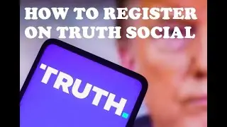 How To Register On Truth Social | How To Download Truth Social App