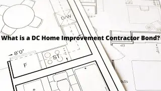 What is a DC Home Improvement Contractor Bond?