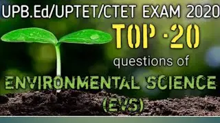 UP B.Ed/UPtet/CTET exam 2020.. Environmental studies(EVS)
