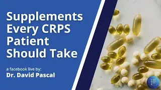 Supplements Every CRPS Patient Should Take