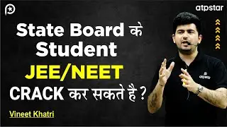 Can a State board student crack IIT JEE 2024 | NEET 2024 ? ATP STAR Kota