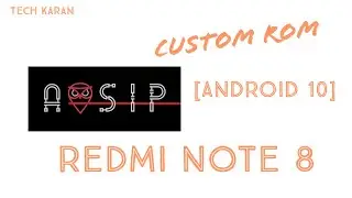 AOSiP [Android 10] Custom ROM for Redmi Note 8 | Install & Review🔥🔥