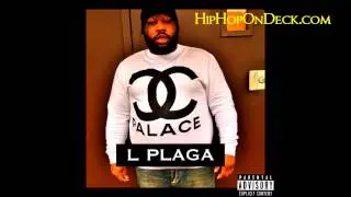 HipHopOnDeck.com | L- PLAGA - WHAT THEY GONE DO NOW {AUDIO}