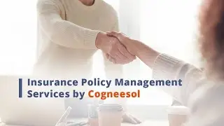Insurance Policy Management Services by Cogneesol
