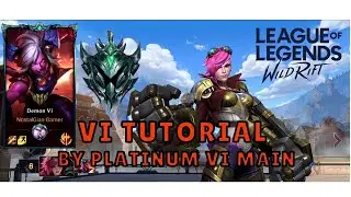 Vi Jungle Tutorial dari Platinum Vi Jungler main(skills, Tips, combos, runes, items) - Wild Rift