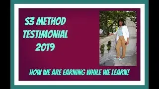 S3 Method Testimonial Earn While You Learn [2019] Why The Mastermind Works!