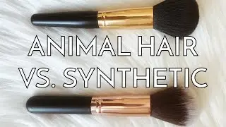 ANIMAL VS. SYNTHETIC MAKEUP BRUSHES