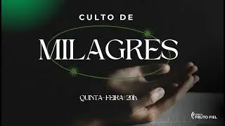 Culto de Milagres - 08/01/2026