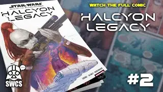 Star Wars | Halcyon Legacy #2 | Star Wars Comics [2022]
