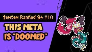 TemTem Ranked Season 4 #10 -  This Meta is just 