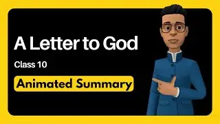 A Letter to God Class 10 animated summary | short notes