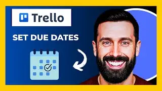 How To Set Due Dates On TRELLO (Complete 2025 Guide)