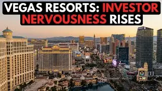 5 Vegas Resorts Investors Are Nervous About