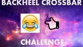 Backheel Crossbar Challenge