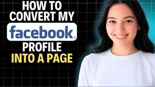 ✅ How to Convert My Facebook Profile Into a Page 2025 (Complete Tutorial)