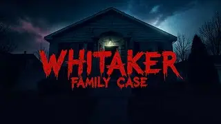 Whitaker Family Case: The Son's Deadly Plot & A Father's Unthinkable Choice