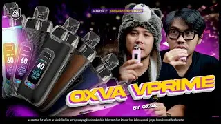 OXVA VPRIME | TERNYATA INI YANG ORANG PADA SUKA !!!