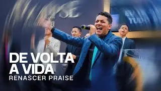 De Volta a Vida - Renascer Praise | IEAF&Eacute;