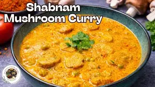 Make Shabnam Mushroom Curry this way and you will forget about peas and mushrooms. Mushroom Shabn...