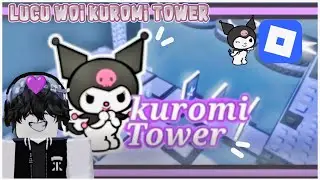 ROBLOX ADA TOWER SELUCU INII WOII!!🥰TOWER KUROMI, WAJIB KALIAN COBAIN SIHHH 💕💕[ ROBLOX INDONESIA]