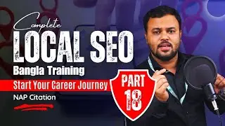 Complete Local SEO Bangla Tutorial [Part 18] | NAP Citation Building | Sajib Roy