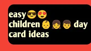Children day ke liye card kaise baniye /How to make children day card/easy paper card ideas