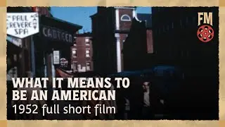 What It Means to Be an American (1952) | Classic Short Film - Don McNamara