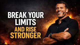 Break Your Limits and Rise Stronger | Tony Robbins | Motivation & Inspiration