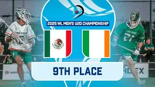 Mexico v Ireland | 9th Place | 2025 World Lacrosse Men's U20 Championship