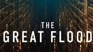 2025 | THE GREAT FLOOD | NETFLIX | FULL Movie Review + Plot Outline