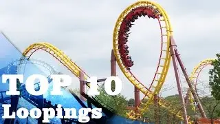 Top 10 Loopings