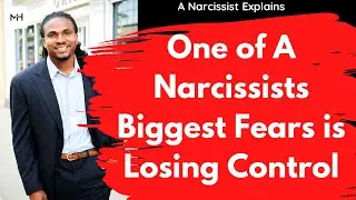 What are Narcissists afraid of? Most narcissistic people are afraid of losing or giving up control