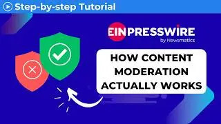 How EIN Presswire Moderates Press Releases (Editorial Review Walkthrough)