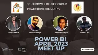 Power BI Monthly Meet Up - March 2023 - Delhi Power BI UG & PH Power BI UG