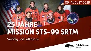 25 Jahre STS-99 &ndash; Interview mit der Crew der SRT Mission im Technik Museum Speyer