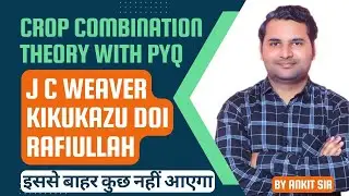 Crop Combination Theory (Weaver, Doi and Rafiullah) | Agricultural Geography |JRF 2023 |By Ankit Sir