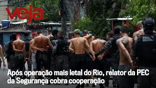 Após operação mais letal do Rio, relator da PEC da Segurança cobra cooperação | Ponto de Vista