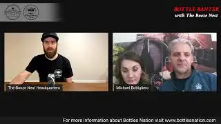 Bottle Banter with The Booze Nest Episode 9!!